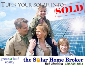 Turn Your Phoenix Solar Into SOLD with the Solar Home Broker